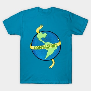 Its a contagious world right now T-Shirt